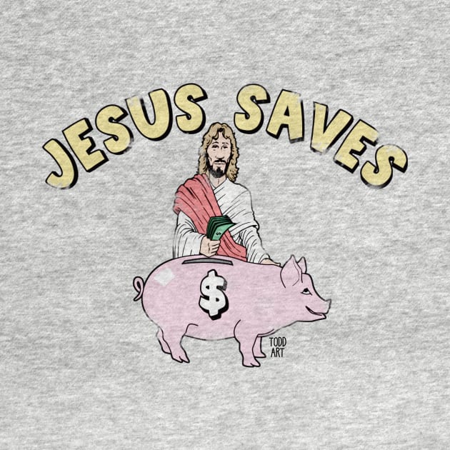 JESUS SAVES by toddgoldmanart
